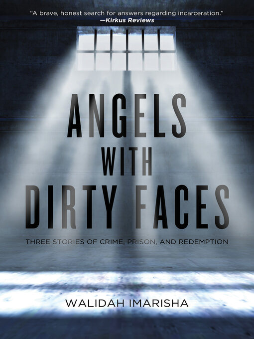 Title details for Angels with Dirty Faces by Walidah Imarisha - Available